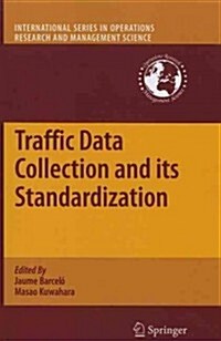 Traffic Data Collection and Its Standardization (Paperback)