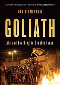Goliath: Life and Loathing in Greater Israel (Audio CD, Library)