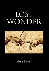 Lost Wonder: Power from the Writings of Luke (Hardcover)
