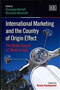 International Marketing and the Country of Origin Effect : The Global Impact of Made in Italy (Hardcover)