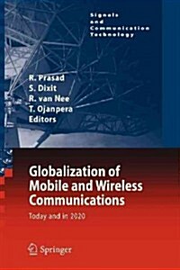 Globalization of Mobile and Wireless Communications: Today and in 2020 (Paperback, 2011)