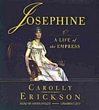 Josephine: A Life of the Empress (Audio CD)