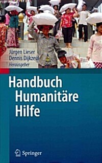 Handbuch Humanit?e Hilfe (Hardcover, 2013)