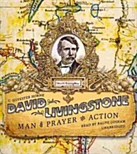 David Livingstone: Man of Prayer and Action (Audio CD)