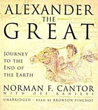 Alexander the Great: Journey to the End of the Earth (Audio CD)