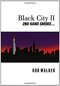 Black City II: Second Hand Smoke (Hardcover)