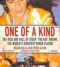 One of a Kind: The Story of Stuey The Kid Ungar, the Worlds Greatest Poker Player (Audio CD)