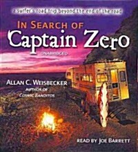 In Search of Captain Zero: A Surfers Road Trip Beyond the End of the Road (Audio CD)