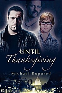 Until Thanksgiving: Volume 1 (Paperback, First Edition)