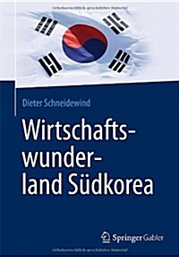 Wirtschaftswunderland S?korea (Paperback, 2013)