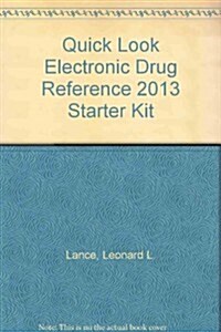 Quick Look Electronic Drug Reference 2013 Starter Kit (CD-ROM)