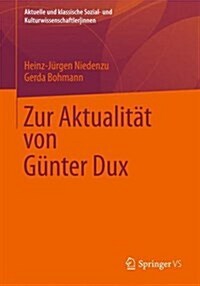 Zur Aktualit? Von G?ter Dux (Paperback, 1. Aufl. 2021)