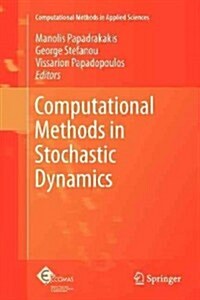 Computational Methods in Stochastic Dynamics (Paperback)