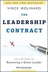The Leadership Contract: The Fine Print to Becoming a Great Leader (Hardcover)