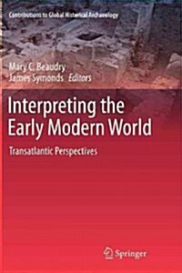 Interpreting the Early Modern World: Transatlantic Perspectives (Paperback, 2011)