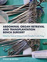 Abdominal Organ Retrieval and Transplantation Bench Surgery (Hardcover)