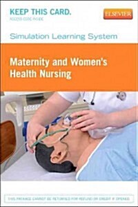 Simulation Learning System for Maternity and Womens Health Nursing (Access Card) (Paperback, Pass Code)