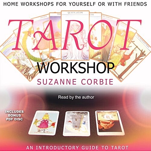 Tarot Workshop: An Introductory Guide to Tarot: Home Workshops for Yourself or with Friends (MP3 CD)