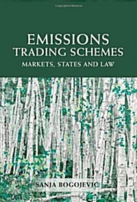 Emissions Trading Schemes : Markets, States and Law (Hardcover)