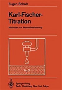 Karl-Fischer-Titration: Methoden Zur Wasserbestimmung (Paperback, Softcover Repri)