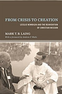 From Crisis to Creation (Paperback)