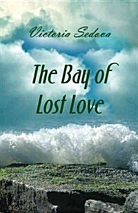 The Bay of Lost Love (Paperback)