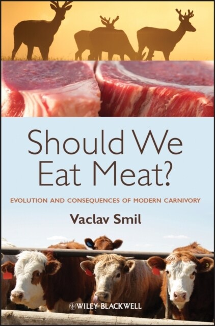 Should We Eat Meat?: Evolution and Consequences of Modern Carnivory (Paperback)