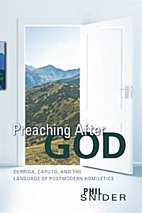 Preaching After God (Paperback)