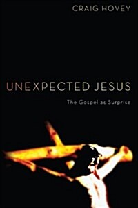 Unexpected Jesus (Paperback)