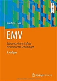 Emv: St?ungssicherer Aufbau Elektronischer Schaltungen (Hardcover, 5, 5., Erw. U. Ube)
