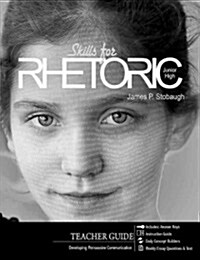 Skills for Rhetoric (Teacher Guide) (Loose Leaf, Teachers Guide)