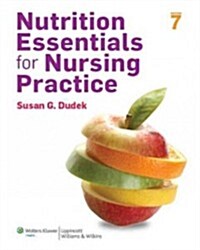 Nutrition Essentials for Nursing Practice with Access Code (Paperback, 7)
