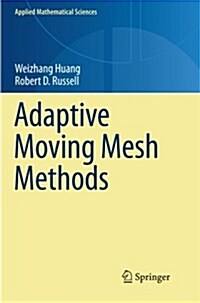 Adaptive Moving Mesh Methods (Paperback, 2011)