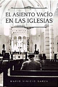 El Asiento Vacio En Las Iglesias (Hardcover)