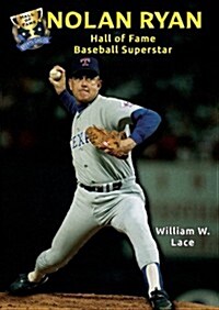 Nolan Ryan: Hall of Fame Baseball Superstar (Library Binding)