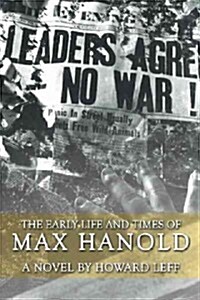 The Early Life and Times of Max Hanold (Hardcover)