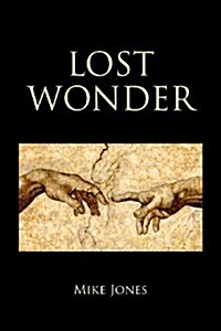 Lost Wonder: Power from the Writings of Luke (Paperback)