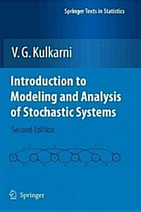 Introduction to Modeling and Analysis of Stochastic Systems (Paperback, 2, 2011)