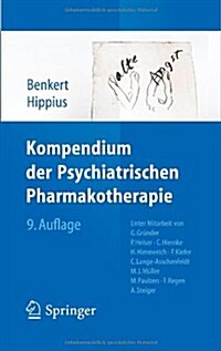 Kompendium Der Psychiatrischen Pharmakotherapie (Paperback, 9, 9., Vollst. Ube)
