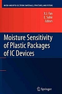 Moisture Sensitivity of Plastic Packages of IC Devices (Paperback, 2010)