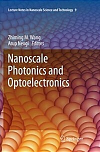 Nanoscale Photonics and Optoelectronics (Paperback, 2010)