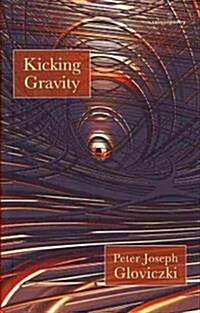 Kicking Gravity (Paperback)