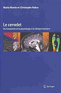 Le cervelet (Paperback, 1st)