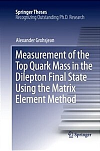 Measurement of the Top Quark Mass in the Dilepton Final State Using the Matrix Element Method (Paperback, 2010)