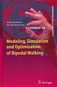 Modeling, Simulation and Optimization of Bipedal Walking (Hardcover)