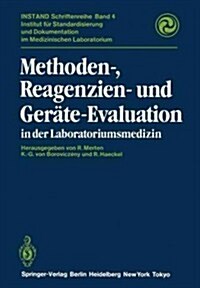 Methoden-, Reagenzien- Und Ger?e-Evaluation in Der Laboratoriumsmedizin (Paperback, Softcover Repri)