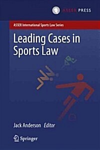 Leading Cases in Sports Law (Hardcover, 2013)