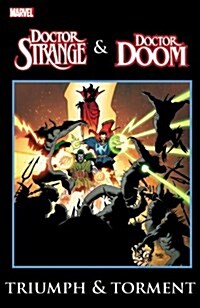 Dr. Strange & Dr. Doom: Triumph & Torment (Paperback)