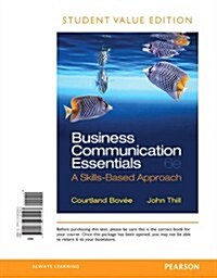 Business Communication Essentials Student Value Edition: A Skills-Based Approach (Loose Leaf, 6)