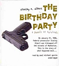 The Birthday Party: A Memoir of Survival (Audio CD)
